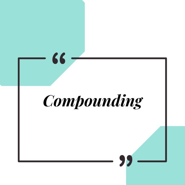 Compounding